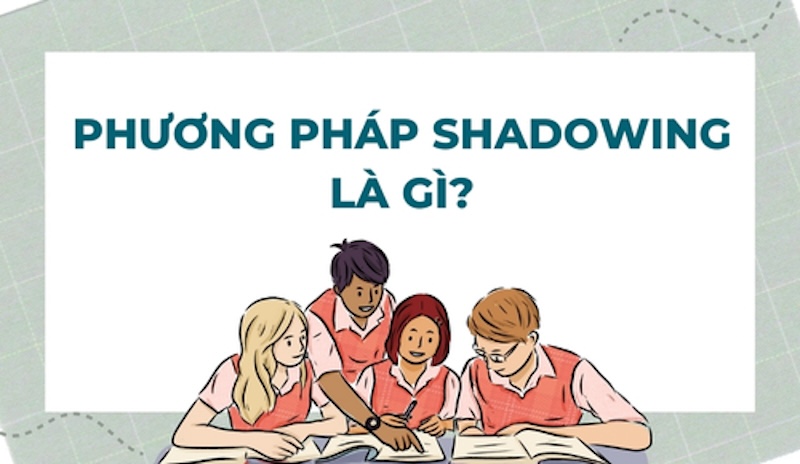 Phương pháp shadowing để học tiếng anh chuẩn giọng Mỹ